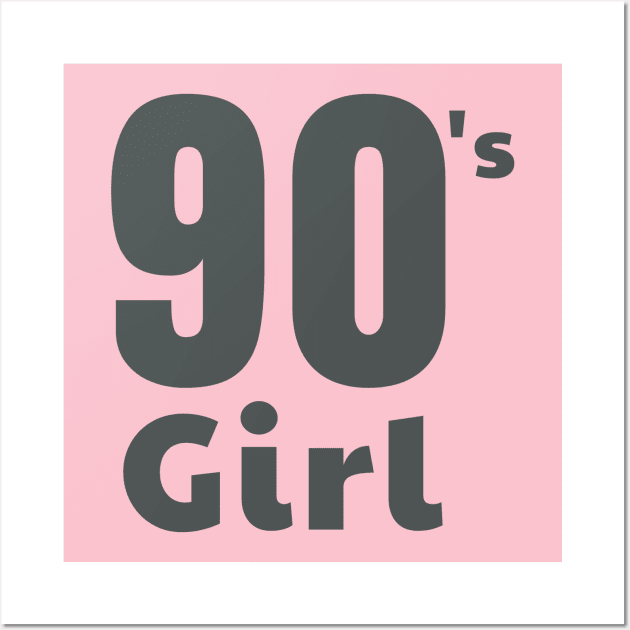 Nostalgic 90's Girl Graphic Design | Growing up in the 90s. Wall Art by TeesByJay